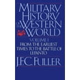 thumbnail image 1 of A Military History of the Western World, Vol. I: From the Earliest Times to the Battle of Lepanto, (Paperback), 1 of 1