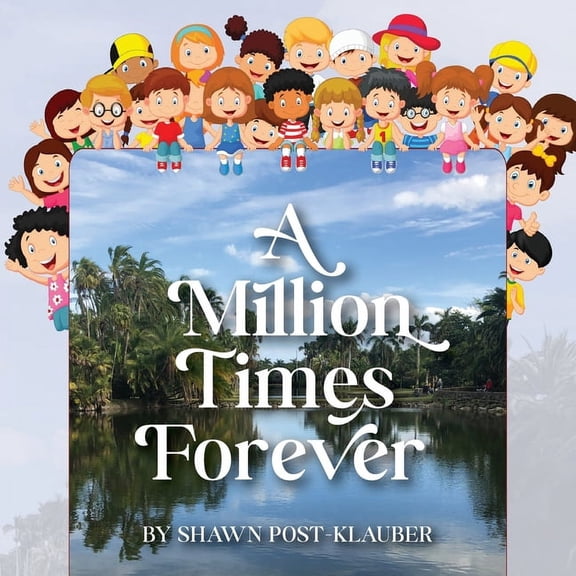 A Million Times Forever, (Paperback)