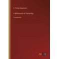 thumbnail image 1 of A Millionaire of Yesterday : in large print (Paperback), 1 of 1