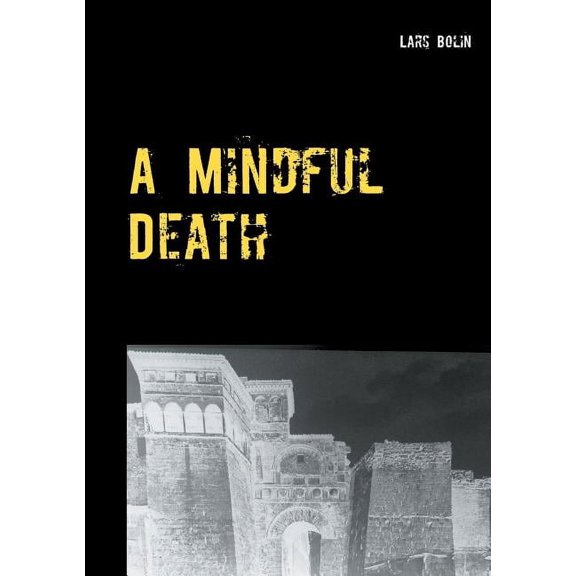 A Mindful Death, (Paperback)