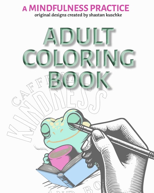 A Mindfulness Practice: An Adult Coloring Book, (Paperback)