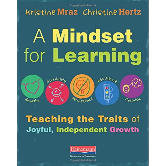 Pre-Owned A Mindset for Learning: Teaching the Traits of Joyful, Independent Growth (Paperback) 0325062889 9780325062884