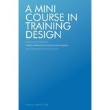 A Mini Course in Training Design: A Simple Approach to a Not-So-Simple ...