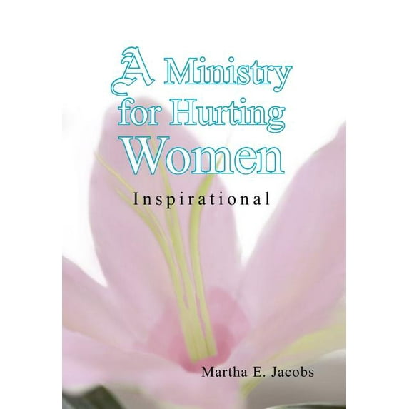 A Ministry for Hurting Women, (Hardcover)