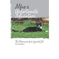 thumbnail image 1 of A Miracle Cat Called Alfie Alfie's Unfortunate Adventure: The Memoirs of an Injured Cat, Book 1, (Paperback), 1 of 1