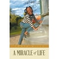 thumbnail image 1 of A Miracle of Life (Paperback), 1 of 1