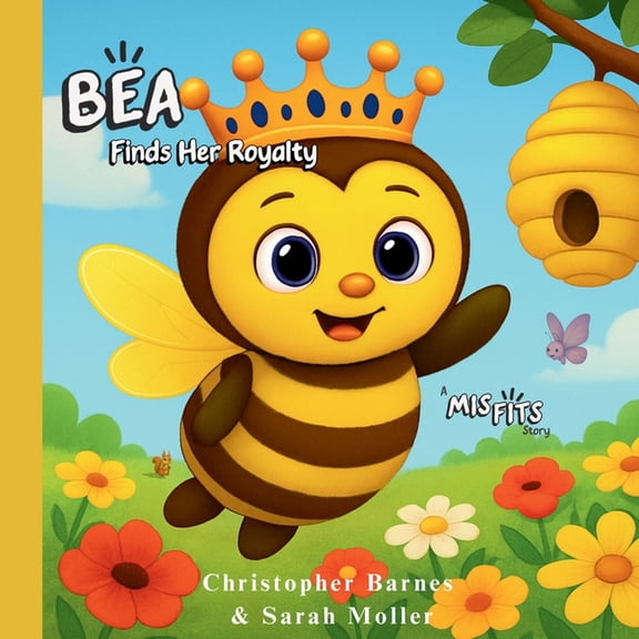 A Misfits Story Bea Finds Her Royalty, Book 2, (Paperback)