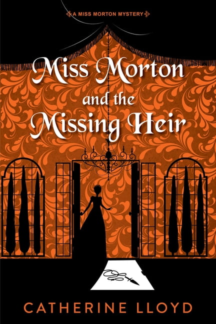 A Miss Morton Mystery Miss Morton and the Missing Heir, (Paperback)