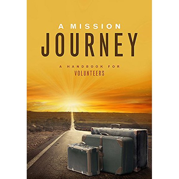 Pre-Owned A Mission Journey: A Handbook for Volunteers (Paperback) 0881776696 9780881776690