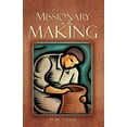 thumbnail image 1 of A Missionary in the Making, (Paperback), 1 of 1
