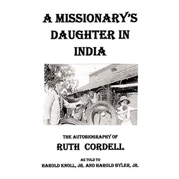 Pre-Owned A Missionary's Daughter in India: An Autobiography Paperback