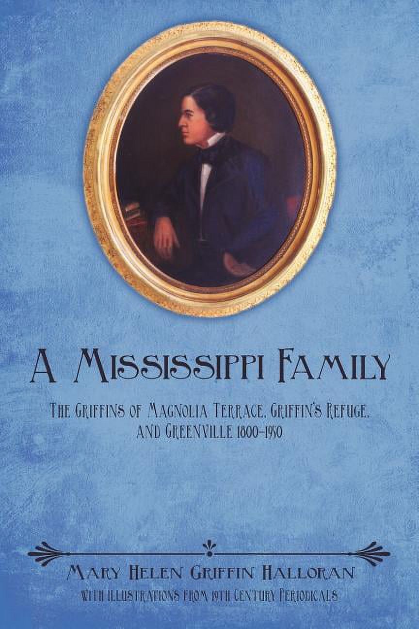 A Mississippi Family The Griffins of Magnolia Terrace, Griffin's