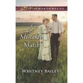 thumbnail image 1 of Pre-Owned A Mistaken Match (Love Inspired Historical) (Unknown) 0373425457 9780373425457, 1 of 1