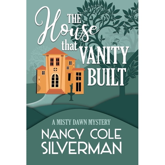 A Misty Dawn Mystery: The House That Vanity Built (Hardcover)