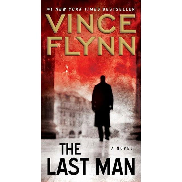 A Mitch Rapp Novel: The Last Man : A Novel (Series #13) (Paperback)