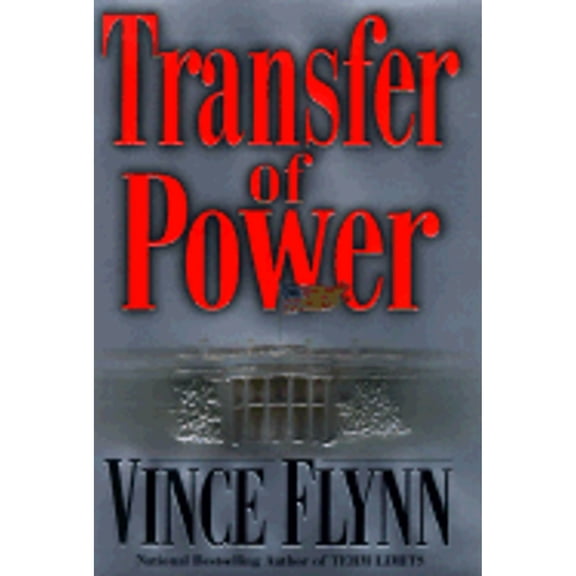 Pre-Owned A Mitch Rapp Novel: Transfer Of Power (Series #3) (Hardcover)