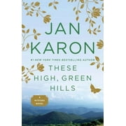 A Mitford Novel: These High, Green Hills (Series #3) (Paperback)