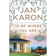 A Mitford Novel: To Be Where You Are (Series #14) (Paperback)
