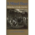 thumbnail image 1 of Pre-Owned A Mixed Race : Ethnicity in Early America 9780195075229, 1 of 1