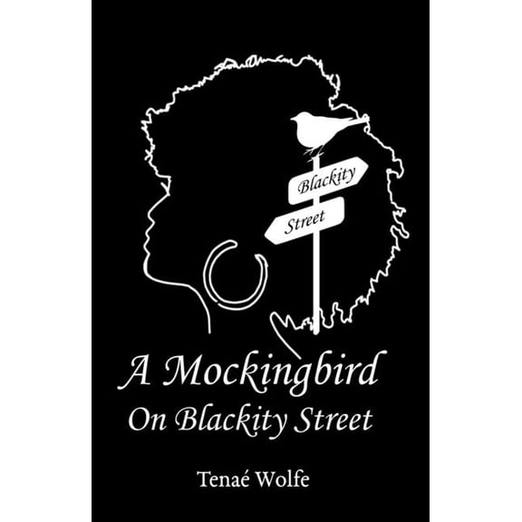 A Mockingbird on Blackity Street (Paperback)
