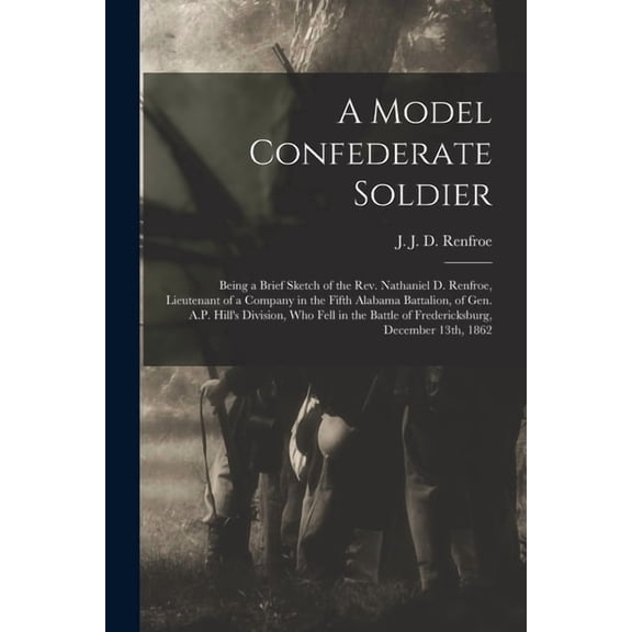 A Model Confederate Soldier (Paperback)