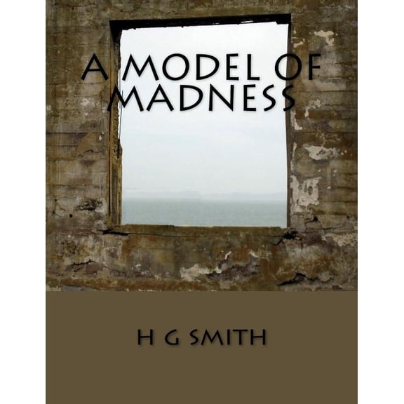A Model Of Madness, (Paperback)