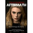 thumbnail image 1 of A Model Survivor Trafficking Aftermath: How to Be Happy After Trauma, Book 2, (Paperback), 1 of 1