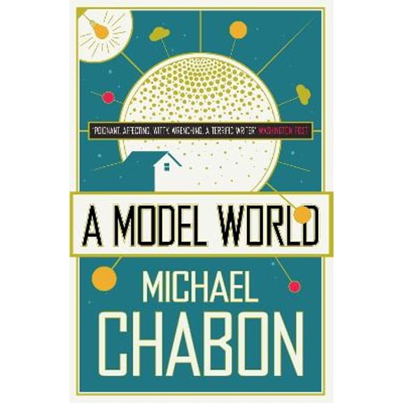 A Model World (Paperback) by Michael Chabon