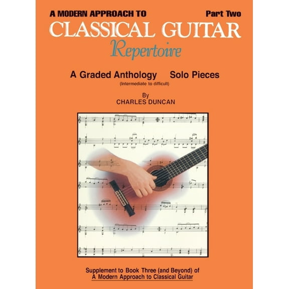 A Modern Approach to Classical Repertoire - Part 2: Guitar Technique, (Paperback)