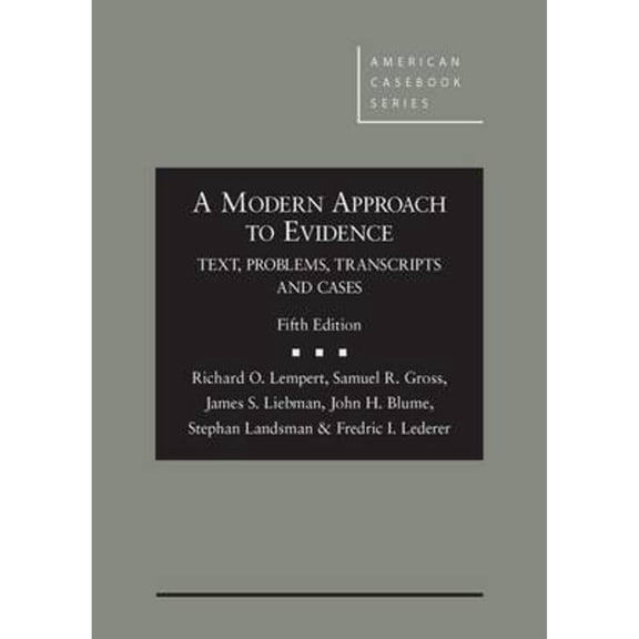 Pre-Owned A Modern Approach to Evidence: Text, Problems, Transcripts, and Cases (Hardcover) 0314287655 9780314287656