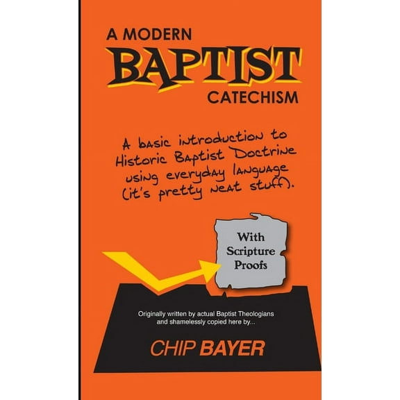 A Modern Baptist Catechism, (Paperback)