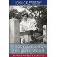 thumbnail image 1 of A Modern Comedy: The Silver Spoon (Esprios Classics), (Paperback), 1 of 1
