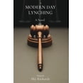 thumbnail image 1 of A Modern Day Lynching (Paperback), 1 of 1