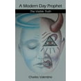 thumbnail image 1 of A Modern Day Prophet: The Visible Truth, (Paperback), 1 of 1
