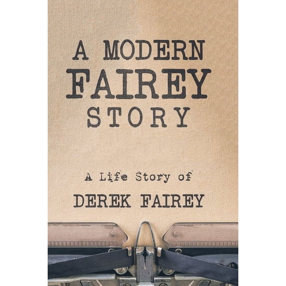A Modern Fairey Story, (Paperback)