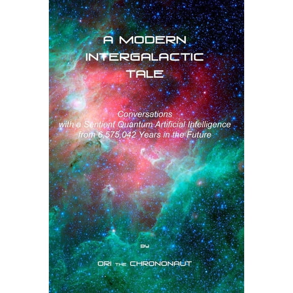 A Modern Intergalactic Tale (Paperback)