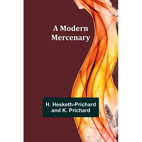A Modern Mercenary, (Paperback)