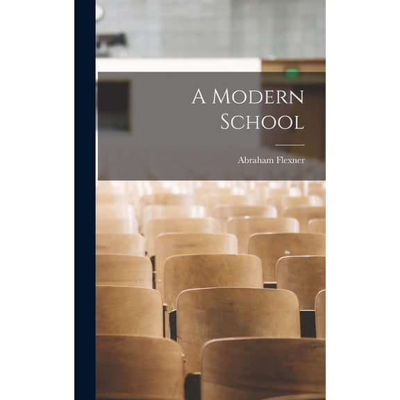 A Modern School, (Hardcover)