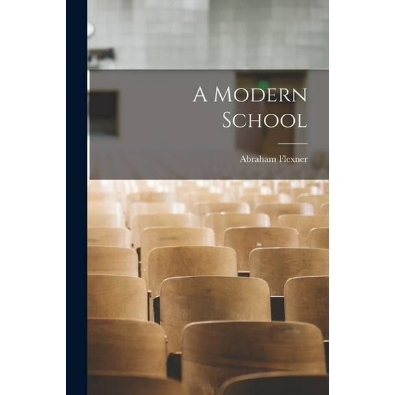 A Modern School, (Paperback)
