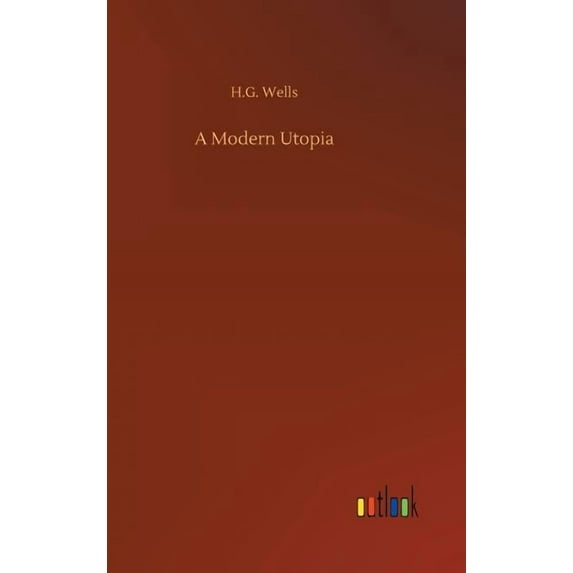 A Modern Utopia (Hardcover)