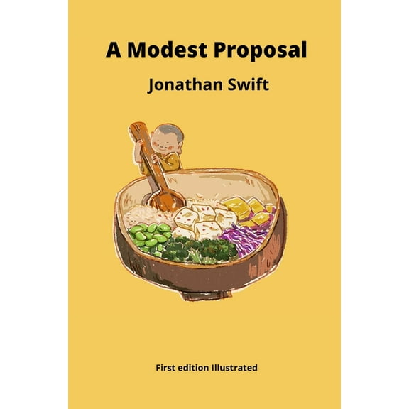 A Modest Proposal First edition Illustrated (Paperback)