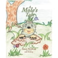 thumbnail image 1 of A Mole's Tale, (Paperback), 1 of 1