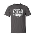 thumbnail image 1 of A Moment Of Science Please Sarcastic Humor Graphic Novelty Funny Youth T Shirt, 1 of 1
