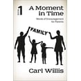 thumbnail image 1 of Pre-Owned A Moment in Time Book 1, Volume 1: Words of Encouragement for Parents: Words of Encouragement for Parentsvolume 1 Paperback, 1 of 1