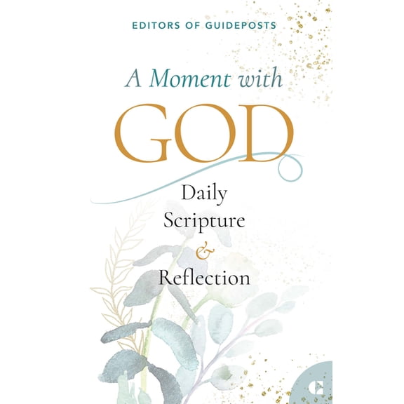 A Moment with God: Daily Scripture & Reflection, (Paperback)