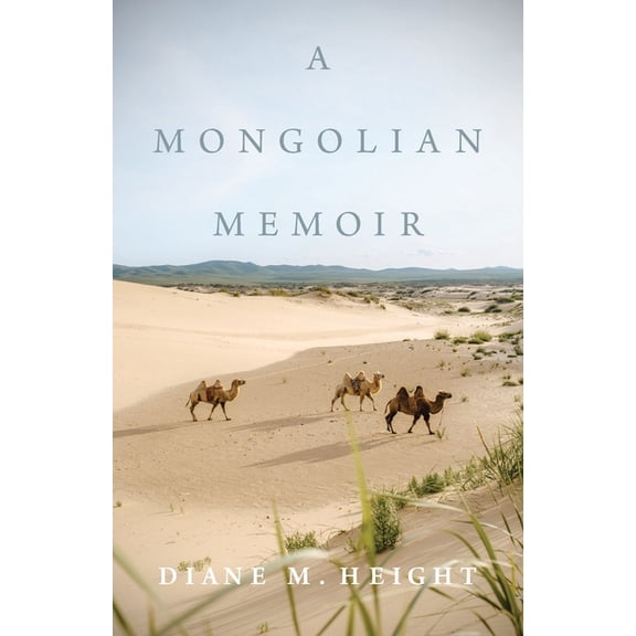 A Mongolian Memoir, (Paperback)