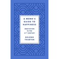 thumbnail image 1 of Pre-Owned A Monk's Guide to Happiness: Meditation in the 21st Century Hardcover, 1 of 1