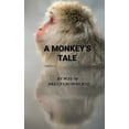 thumbnail image 1 of A Monkey's Tale, (Paperback), 1 of 1