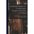 thumbnail image 1 of A Monograph of Christmas Island (Indian Ocean) (Hardcover), 1 of 1