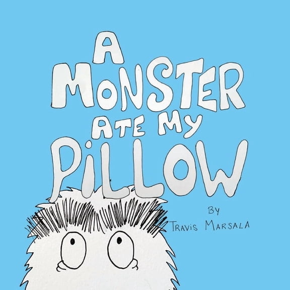 A Monster Ate My Pillow, (Paperback)